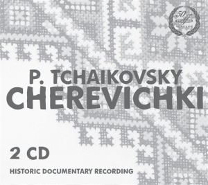 Tchaikovsky - Cherevichki (Opera) i gruppen Externt_Lager / Naxoslager hos Bengans Skivbutik AB (1135026)