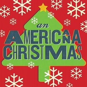 Blandade Artister - An Americana Christmas i gruppen VINYL / Country,Julmusik,Pop-Rock hos Bengans Skivbutik AB (1135100)