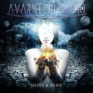 Avarice In Audio - Shine & Burn i gruppen CD / Pop hos Bengans Skivbutik AB (1136302)