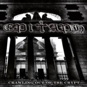 Epitaph - Crawling Out Of The Crypt i gruppen CD / Hårdrock/ Heavy metal hos Bengans Skivbutik AB (1136311)