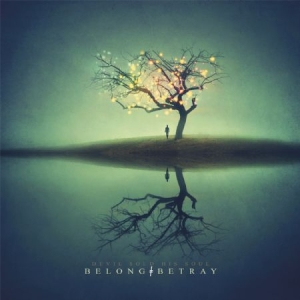 Devil Sold His Soul - Belong Betray i gruppen VINYL / Hårdrock/ Heavy metal hos Bengans Skivbutik AB (1136743)