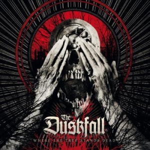 Duskfall The - Where The Tree Stands Dead i gruppen CD / Hårdrock/ Heavy metal hos Bengans Skivbutik AB (1136747)