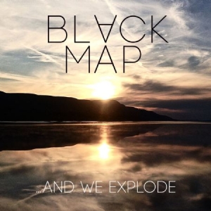 Black Map - And We Explode i gruppen CD / Rock hos Bengans Skivbutik AB (1136836)