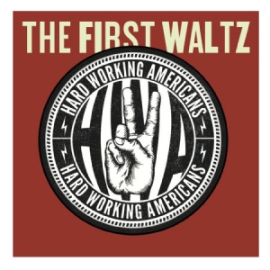 Hard Working Americans - First Waltz (Cd+Dvd) i gruppen CD / Rock hos Bengans Skivbutik AB (1136845)