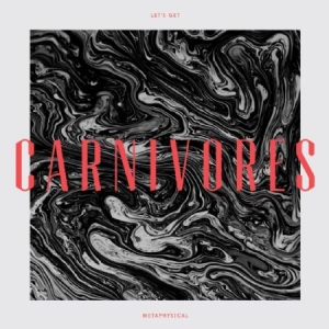Carnivores - Let's Get Metaphysical i gruppen VINYL / Rock hos Bengans Skivbutik AB (1136950)
