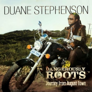 Stephenson Duane - Dangerously Roots i gruppen CD / Reggae hos Bengans Skivbutik AB (1136981)