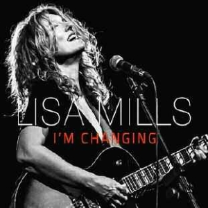 Mills Lisa - I'm Changing i gruppen CD / Jazz/Blues hos Bengans Skivbutik AB (1142400)