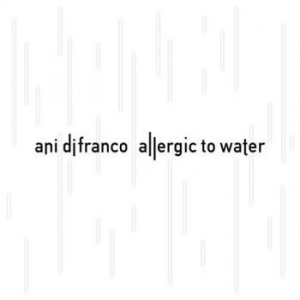 Difranco Ani - Allergic To Water i gruppen CD / Pop hos Bengans Skivbutik AB (1142419)