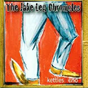 Kettles I Eno - Jake Leg Chrinicles i gruppen CD / Pop hos Bengans Skivbutik AB (1142438)