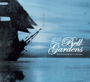 Bell Gardens - Slow Dawns For Lost Conclusions i gruppen VINYL / Pop hos Bengans Skivbutik AB (1142460)