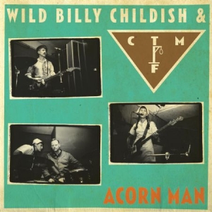 Wild Billy Childish & Ctmf - Acorn Man i gruppen VINYL / Rock hos Bengans Skivbutik AB (1145918)