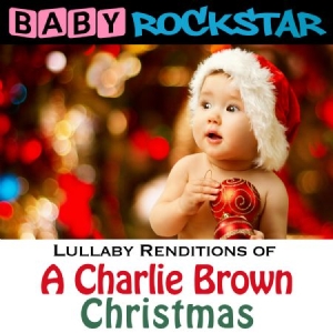 Baby Rockstar - Lullaby Renditions Of A Charlie Bro i gruppen CD / Pop hos Bengans Skivbutik AB (1145935)