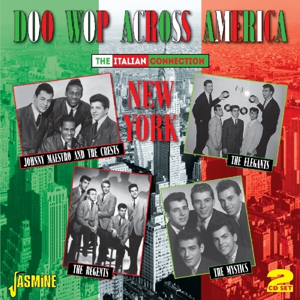 Various - Doo Wop Across America -The Italian Connection - New York i gruppen CD / Toppsäljare hos Bengans Skivbutik AB (1145949)