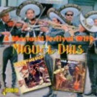 Dias Miguel - A Mariachi Festival With ? i gruppen CD / Pop-Rock hos Bengans Skivbutik AB (1145951)