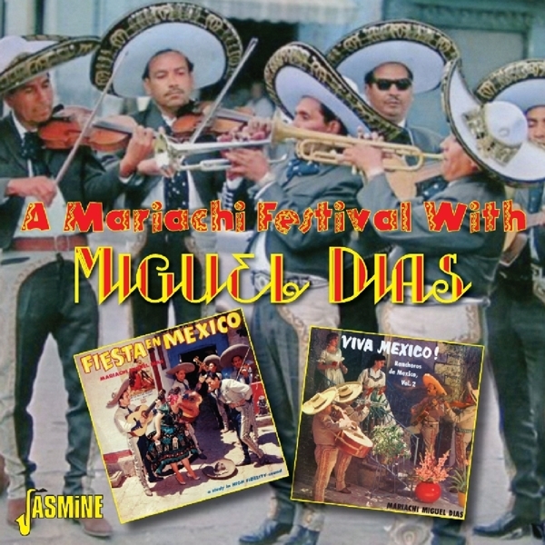 Miguel Dias - A Mariachi Festival With i gruppen CD / Toppsäljare hos Bengans Skivbutik AB (1145951)
