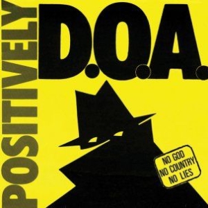 D.O.A. - Positively D.O.A. i gruppen VINYL / Rock hos Bengans Skivbutik AB (1146030)