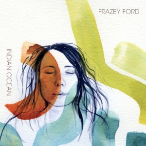 Frazey Ford - Indian Ocean in the group CD / Svensk Folkmusik at Bengans Skivbutik AB (1146379)
