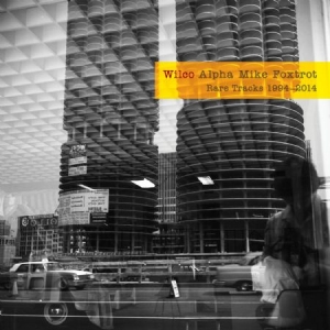 Wilco - Alpha Mike Foxtrot: Rare Track i gruppen VINYL / Rock hos Bengans Skivbutik AB (1146700)