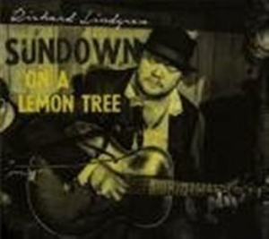 Lindgren Richard - Sundown On A Lemon Tree i gruppen CD / Country hos Bengans Skivbutik AB (1146711)