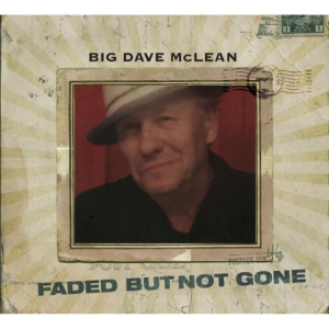 Mclean Big Dave - Faded But Not Gone i gruppen CD / Pop-Rock hos Bengans Skivbutik AB (1146771)