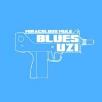 Miraculous Mule - Blues Uzi i gruppen CD / Blues,Pop-Rock hos Bengans Skivbutik AB (1146785)