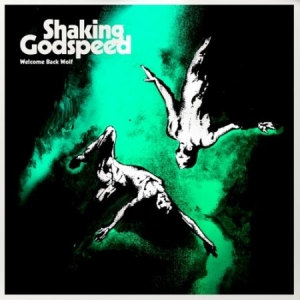 Shaking Godspeed - Welcome Back Wolf i gruppen CD / Rock hos Bengans Skivbutik AB (1146824)