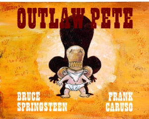 Bruce Springsteen & Frank Caruso - Outlaw Pete i gruppen BÖCKER / Häftad bok / Serier och skämtteckningar hos Bengans Skivbutik AB (1147312)