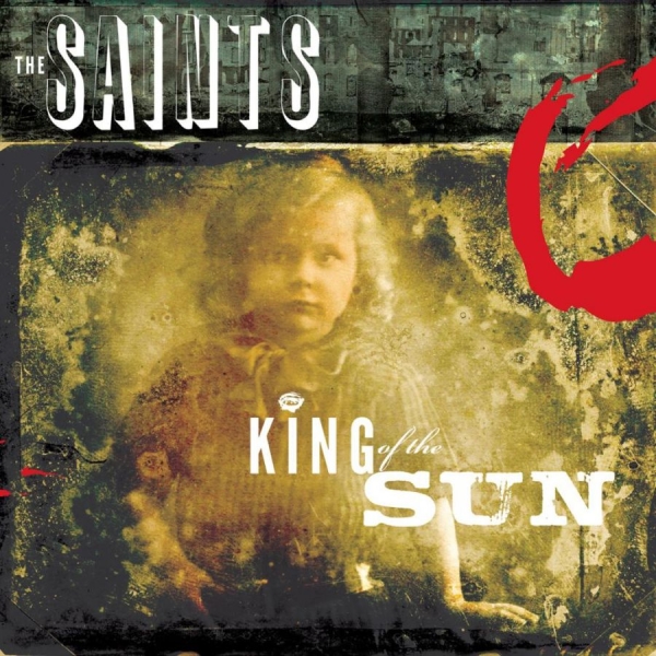 Saints The - King Of The Sun / King Of The Midni i gruppen CD / Toppsäljare hos Bengans Skivbutik AB (1147717)