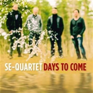 Se-Quartet - Days To Come i gruppen ÖVRIGT / cdonuppdat / CDON Jazz klassiskt NX hos Bengans Skivbutik AB (1148161)
