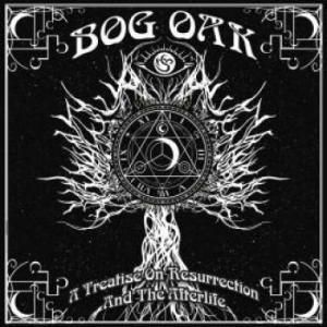 Bog Oak - A Treatise On Resurrection And The i gruppen VINYL / Hårdrock/ Heavy metal hos Bengans Skivbutik AB (1151351)