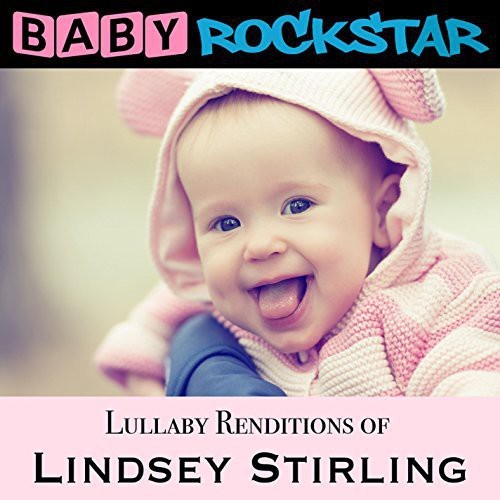Baby Rockstar - Lullaby Renditions Of Lindsey Stirl i gruppen CD / Pop hos Bengans Skivbutik AB (1151462)