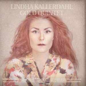 Kallerdahl Lindha - Gold Quintet Solo i gruppen VINYL / Jazz/Blues hos Bengans Skivbutik AB (1151466)