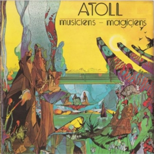 Atoll - Musiciens Magiciens (180 G) i gruppen VINYL / Rock hos Bengans Skivbutik AB (1151602)