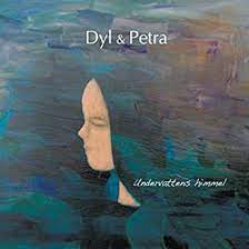 Dyl & Petra - Undervattens himmel i gruppen CD / Worldmusic/ Folkmusik hos Bengans Skivbutik AB (1152071)