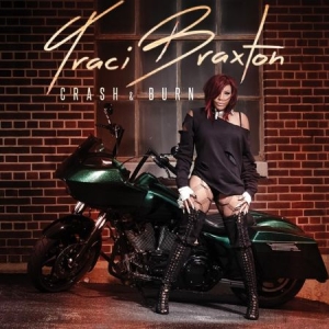 Braxton Traci - Crash & Burn i gruppen CD / Film/Musikal hos Bengans Skivbutik AB (1152145)