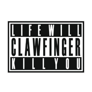Clawfinger - Life Will Kill You i gruppen CD / Hårdrock hos Bengans Skivbutik AB (1152319)