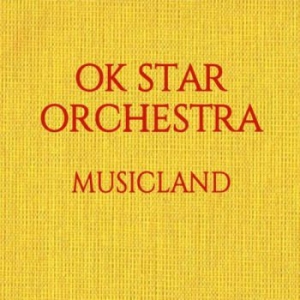 Ok Star Orchestra - Musicland i gruppen CD / Worldmusic/ Folkmusik hos Bengans Skivbutik AB (1153024)