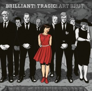 Art Brut - Brilliant! Tragic! i gruppen VINYL / Reggae hos Bengans Skivbutik AB (1153355)