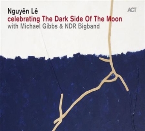 Le Nguyen - Dark Side Of The Moon i gruppen CD / Jazz/Blues hos Bengans Skivbutik AB (1153923)