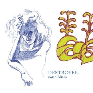Destroyer - Your Blues (Reissue) i gruppen VINYL / Rock hos Bengans Skivbutik AB (1153996)