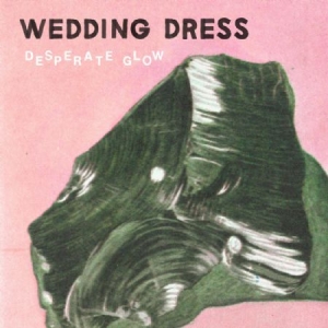 Wedding Dress - Desperate Glow i gruppen CD / Rock hos Bengans Skivbutik AB (1161168)