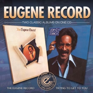 Record Eugene - Eugene Record&Trying To Get To You i gruppen CD / RNB, Disco & Soul hos Bengans Skivbutik AB (1161264)