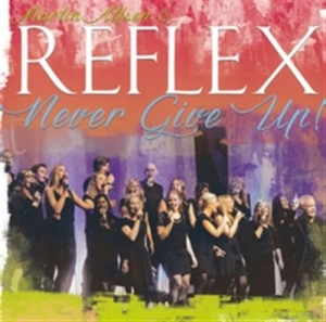 Reflex - Never Give Up i gruppen CD / Film-Musikal hos Bengans Skivbutik AB (1161560)