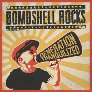 Bombshell Rocks - Generation Tranquilized i gruppen VI TIPSAR / Lagerrea / CD REA / CD POP hos Bengans Skivbutik AB (1164347)