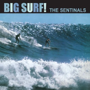 Sentinals - Big Surf! i gruppen VINYL / Rock hos Bengans Skivbutik AB (1166403)