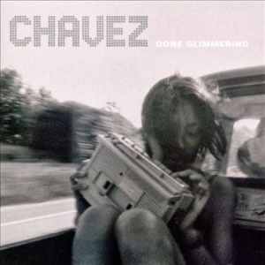 Chavez - Gone Glimmering i gruppen VINYL / Rock hos Bengans Skivbutik AB (1166736)