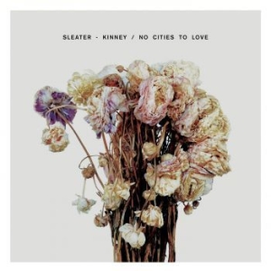 Sleater-Kinney - No Cities To Love i gruppen VINYL / Pop-Rock hos Bengans Skivbutik AB (1166741)
