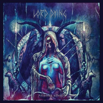 Lord Dying - Poisoned Altars i gruppen CD / Toppsäljare hos Bengans Skivbutik AB (1166747)