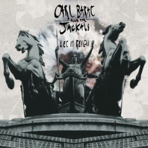 Carl Barat And The Jackals - Let It Reign i gruppen CD / Pop-Rock hos Bengans Skivbutik AB (1166761)