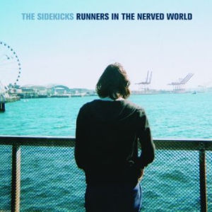 Sidekicks The - Runners In The Nerved World i gruppen VINYL / Rock hos Bengans Skivbutik AB (1166773)